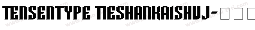 Tensentype TieShanKaiShuJ字体转换